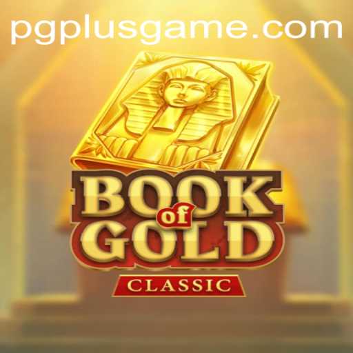Exploring the Timeless Magic of BookOfGoldClassic in the Era of PGPLUS
