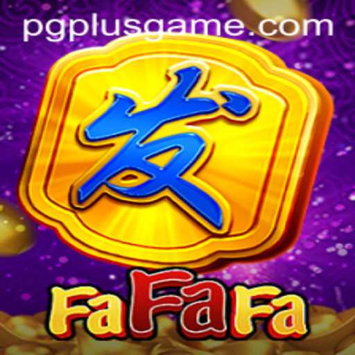 Explore the Exciting World of FaFaFa: Understanding the Game and the PGPLUS Connection