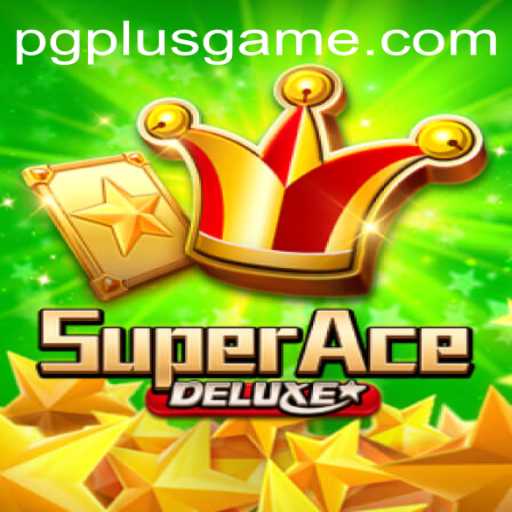 Discover SuperAceDeluxe: A New Gaming Sensation with PGPLUS Features